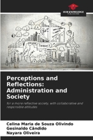 Perceptions and Reflections: Administration and Society 6207753038 Book Cover