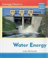 Energy Choices Water Energy Macmillan Library 1420267183 Book Cover