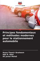 Principes fondamentaux et méthodes modernes pour le stationnement automobile (French Edition) 6209026761 Book Cover