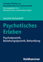 Psychotisches Erleben: Psychodynamik, Beziehungsdynamik, Behandlung 3170435191 Book Cover