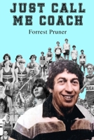 Just Call Me Coach null Book Cover