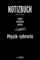 Notizbuch f�r Physik-Lehrer / Physik-Lehrerin: Originelle Geschenk-Idee [120 Seiten liniertes blanko Papier ] 1677235659 Book Cover