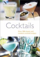 Cocktails: Over 200 Classic and Modern Cocktail Recipes 0600606457 Book Cover