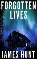 Forgotten Lives B0863TV7ZQ Book Cover