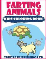 Animales Farting: Libro Para Colorear A Los Ni�os 1547160772 Book Cover