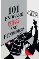 101 Endgame Crimes and Punishments 5604177040 Book Cover