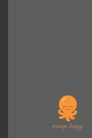 orange happy: small lined Hipster Octopus Notebook / Travel Journal to write in (6'' x 9'') 120 pages 1674237545 Book Cover