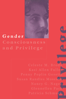 Gender Consciousness and Privilege 0750709987 Book Cover