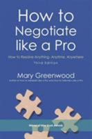 How to Negotiate like a Pro: How to Resolve Anything, Anytime, Anywhere 1532031165 Book Cover