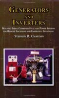 Generators and Inverters: Building Small Combined Heat and Power Systems For Remote Locations and Emergency Situations 0970220359 Book Cover