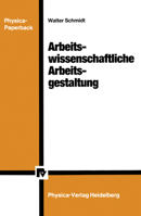 Arbeitswissenschaftliche Arbeitsgestaltung 3790803863 Book Cover