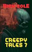 Creepy Tales 7 B0GTNFWMFB Book Cover