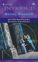 Royal Ransom (2nd in The Crown Affair) (Harlequin Intrigue, No. 686) 0373226861 Book Cover