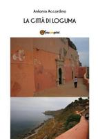 La Citt� Di Loguma 8891196479 Book Cover