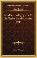 Le Idee Pedagogiche Di Raffaello Lambruschini 0270098909 Book Cover