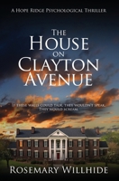 The House on Clayton Avenue (A Hope Ridge Psychological Thriller) 1738497976 Book Cover