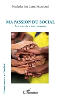 Ma passion du social: Les secrets d'une réussite (Gouvernance Et Société) (French Edition) 234317332X Book Cover