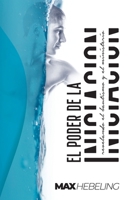 El Poder de la Iniciación: Revelando el Bautismo y el Ministerio (Spanish Edition) B085KQ2J5W Book Cover