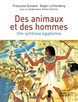 Des animaux et des hommes: Une symbiose égyptienne (French Edition) 2268052958 Book Cover