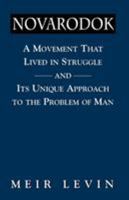 Novarodok: A Movement That Lived in Struggle and Its Unique Approach to the Problem of Man 1568216033 Book Cover