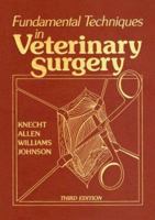 Fundamental Techniques in Veterinary Surgery 0721654827 Book Cover