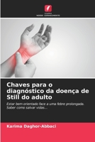 Chaves para o diagnóstico da doença de Still do adulto: Estar bem orientado face a uma febre prolongada. Saber como salvar vidas... 6205965178 Book Cover