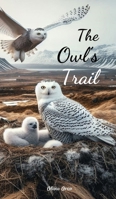 The Owl's Trail 9908525093 Book Cover