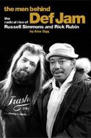 The Men Behind Def Jam: The Radical Rise of Russell Simmons And Rick Rubin 0711988730 Book Cover