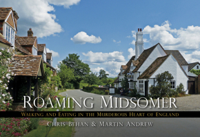 Roaming Midsomer: Walking and Eating in the Murderous Heart of England 0750955872 Book Cover