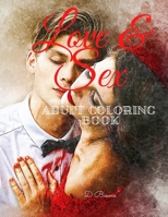 Love & Sex Adult Coloring Book: Hot sex position coloring page, like your sexy imagination. B08QFCR86S Book Cover