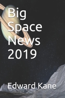 Big Space News 2019 1079271104 Book Cover