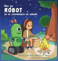Hay un Robot en mi Campamento de Verano (Spanish Edition) B0G64M27Q8 Book Cover