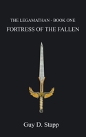 Fortress of the Fallen (Legamathan) 1587212935 Book Cover