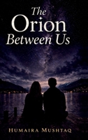 The Orion Between Us: Secrets Shared in Silence B0GXYPTJY7 Book Cover