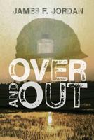 Over and Out 1482048019 Book Cover