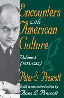 Encounters with American Culture: Volume 2, 1973-1985 1412805899 Book Cover