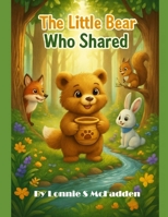 The Little Bear Who Shared B0FRXSM2XB Book Cover
