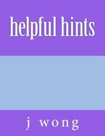 helpful hints 1468032976 Book Cover