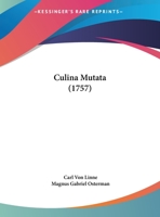 Culina Mutata (1757) 1248087100 Book Cover