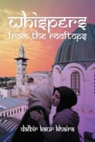Whispers from the Rooftops 1469166135 Book Cover