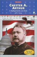 Chester A. Arthur (Presidents) 0766050777 Book Cover