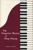 The Vengerova System of Piano Playing 0271003138 Book Cover