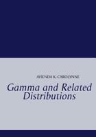 Gamma and Related Distributions 3732267237 Book Cover