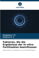 Faktoren, die die Ergebnisse der In-vitro-Fertilisation beeinflussen 620311796X Book Cover