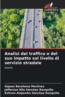 Analisi del traffico e del suo impatto sul livello di servizio stradale (Italian Edition) 6208078792 Book Cover