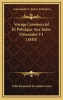 Voyage Commercial Et Politique Aux Indes Orientales V1 (1810) 1160271860 Book Cover