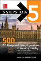 5 Steps to a 5: 500 AP European History Questions to Know by Test Day, Second Edition 125983669X Book Cover