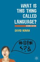 What is This Thing Called Language? 0230291376 Book Cover
