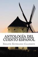 Antolog�a del cuento espa�ol 1499558074 Book Cover