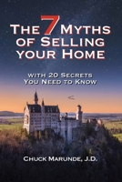 Seven Myths of Selling Your Home: With 20 Secrets You Need to Know 0989886336 Book Cover